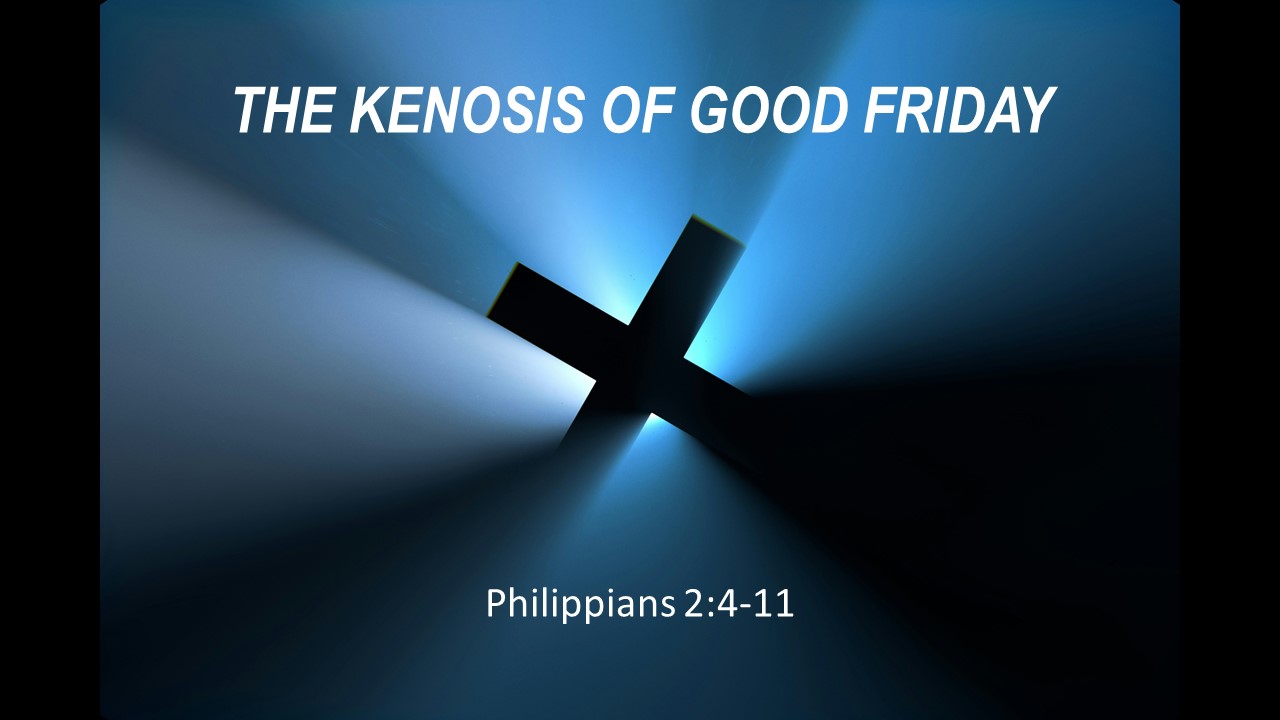 The Kenosis of Good Friday